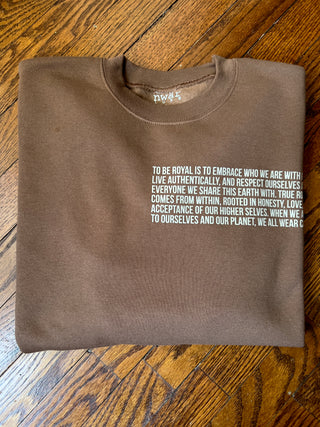 To Be Royal Sweatshirt